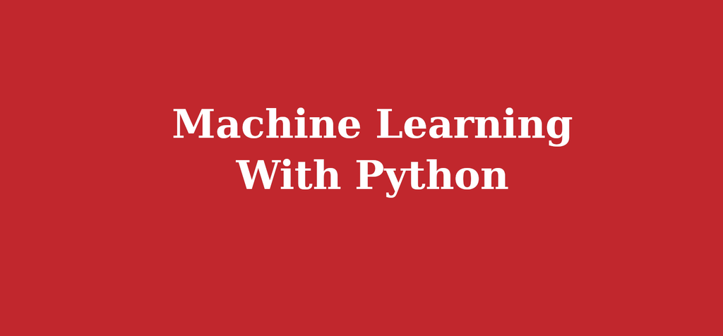 Machine Learning With Python