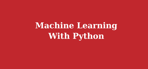 Machine Learning With Python