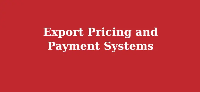 Export Pricing and Payment Systems